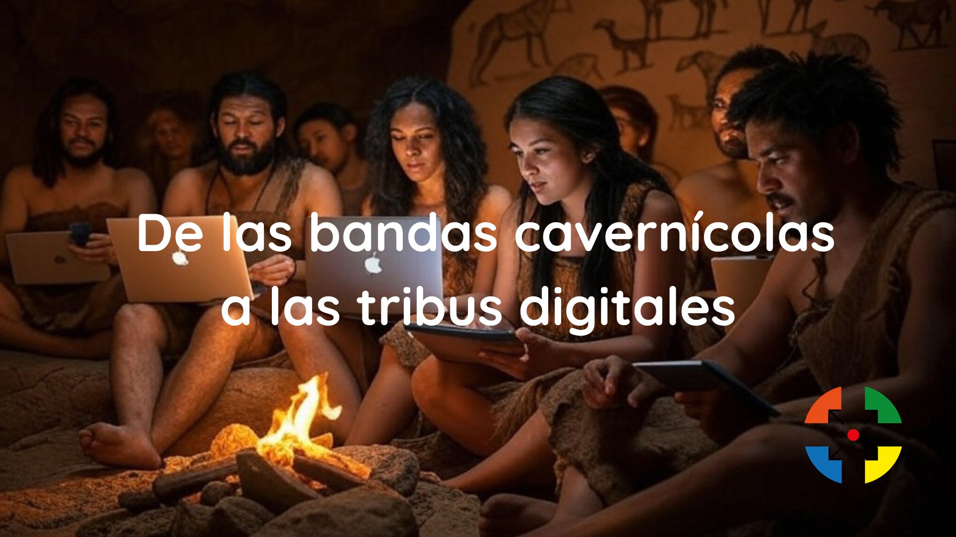 De cavernícolas a digitales